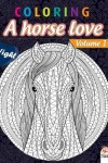 Book cover for Coloring - A horse love - Volume 1 - night