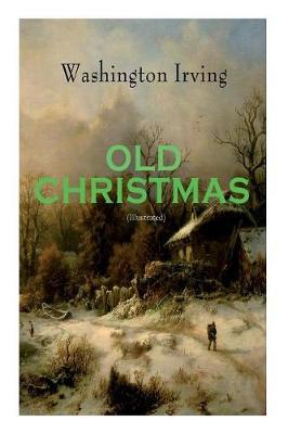 Book cover for OLD CHRISTMAS (Illustrated)