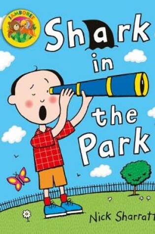 Cover of Jamboree Storytime Level A: Shark in the Park Little Book (6 Pack)