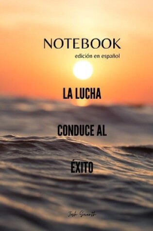 Cover of NOTEBOOK - edicion en espanol - LA LUCHACONDUCE ALEXITO