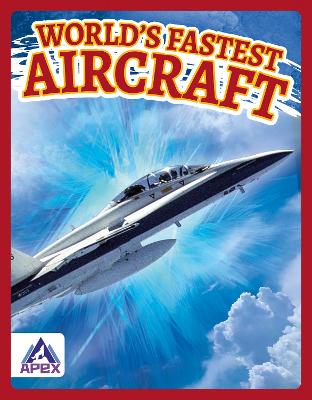 Book cover for World’s Fastest Aircraft