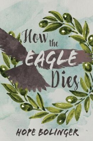 Cover of How the Eagle Dies