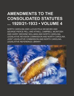 Book cover for Amendments to the Consolidated Statutes 1920-21-1933 (Volume 4)