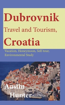 Book cover for Dubrovnik Travel and Tourism, Croatia