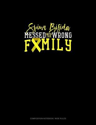 Cover of Spina Bifida Messed With The Wrong Family