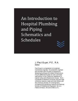 Book cover for An Introduction to Hospital Plumbing and Piping Schematics and Schedules