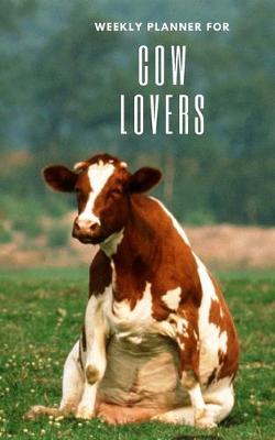 Book cover for Weekly Planner for Cow Lovers