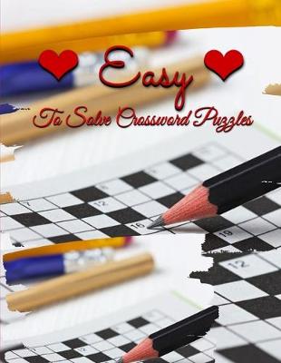 Book cover for Easy To Solve Crossword Puzzles