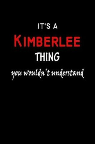 Cover of It's a Kimberlee Thing You Wouldn't Understandl