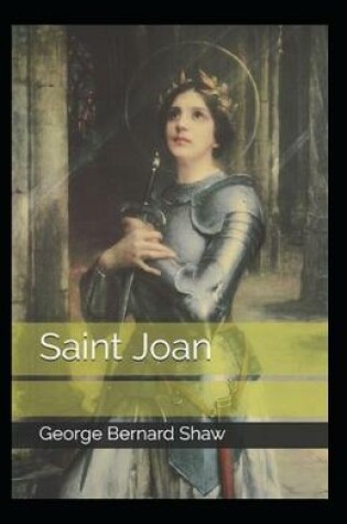 Cover of Saint Joan Illustrated Edition