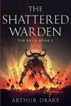 Book cover for The Shattered Warden