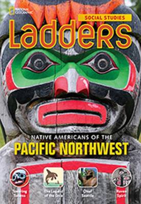 Cover of Ladders Social Studies 4:Native Americans of the Pacific Northwest  (below-level)