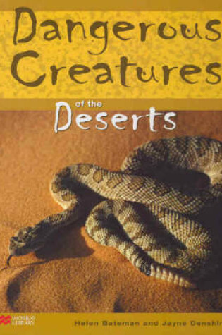 Cover of Dangerous Creatures Deserts Macmillan Library