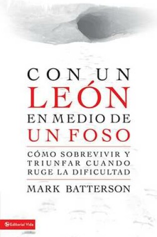 Cover of Con Un Leon En Medio de Un Foso