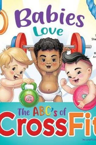 Cover of Babies Love the ABCs of CrossFit