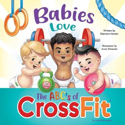 Book cover for Babies Love the ABCs of CrossFit