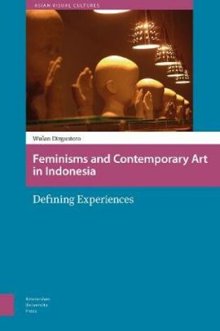 Cover of Feminisms and Contemporary Art in Indonesia