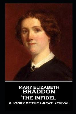 Book cover for Mary Elizabeth Braddon - The Infidel