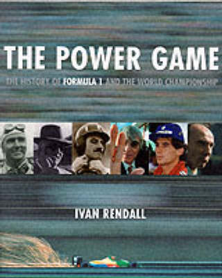 Book cover for The Power Game: 50 Years of Formula One