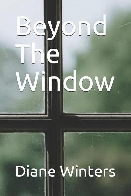 Book cover for Beyond The Window