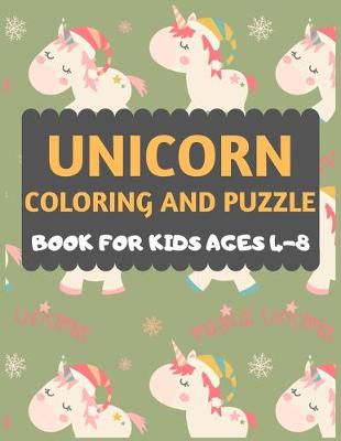 Book cover for Unicorn Coloring And Puzzle Book For Kids Ages 4-8