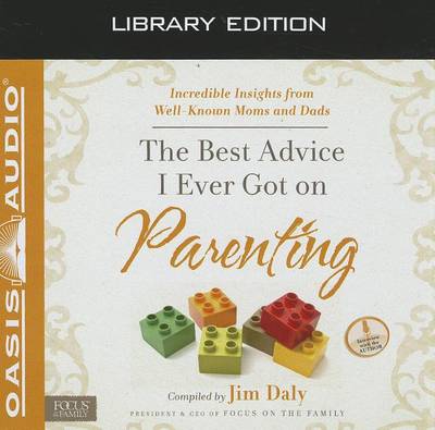 Book cover for The Best Advice I Ever Got on Parenting (Library Edition)