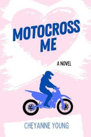 Cover of Motocross Me