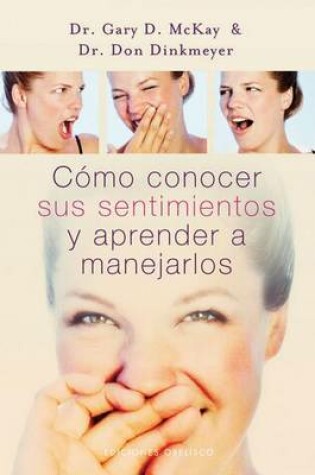 Cover of Como Conocer Sus Sentimientos y Aprender A Manejarlos