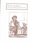 Book cover for The Moving Market: Continuity and Change in the Book Trade