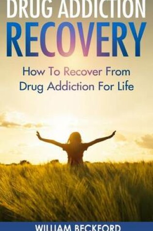 Cover of Drug Addiction Recovery