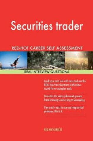 Cover of Securities Trader Red-Hot Career Self Assessment; 1184 Real Interview Questions