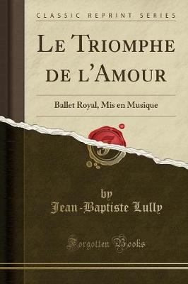 Book cover for Le Triomphe de l'Amour