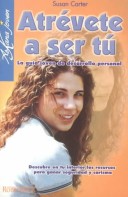 Book cover for Atrevete a Ser Tu Misma