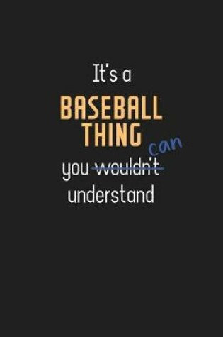 Cover of It's a Baseball Thing You Can Understand