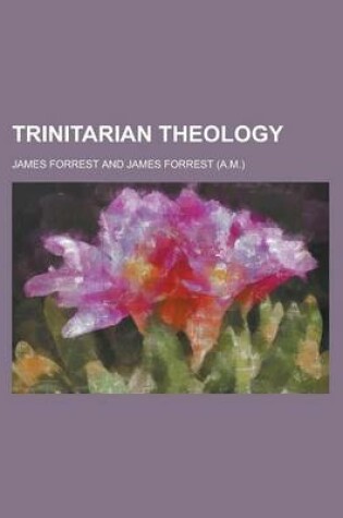 Cover of Trinitarian Theology