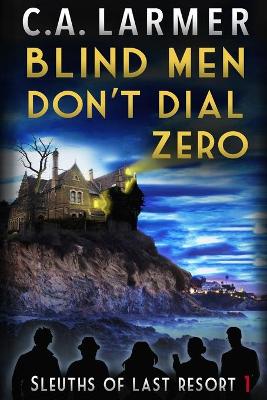 Book cover for Blind Men Don't Dial Zero