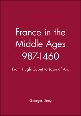 Book cover for France in the Middle Ages 987-1460