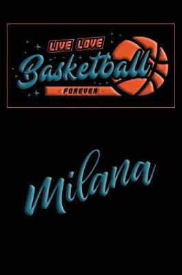 Book cover for Live Love Basketball Forever Milana