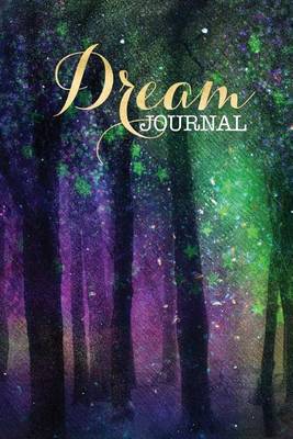 Book cover for Dream Journal Forest Trees Woods Dreamy Stars
