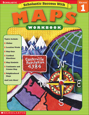Book cover for Scholastic Success With: Maps Workbook: Grade 1