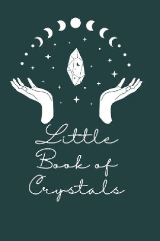 Cover of Little Book Of Crystals