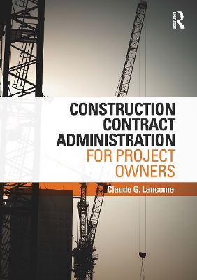 Cover of Construction Contract Administration for Project Owners