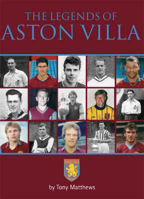 Book cover for The Legends of Aston Villa