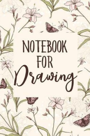Cover of Notebook For Drawing