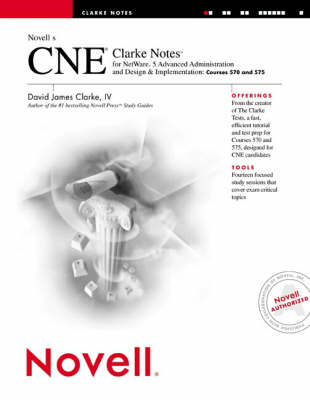 Book cover for Novell's CNE Clarke Notes for Advanced Administration and Design and Implementation