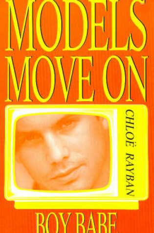 Cover of Models Move On 4 Boy Babe