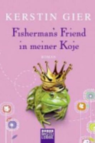 Cover of Fisherman's Friend in meiner Koje