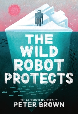 Cover of The Wild Robot Protects