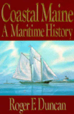 Book cover for Coastal Maine: A Maritime History