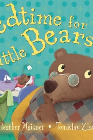 Cover of Bedtime for Little Bears